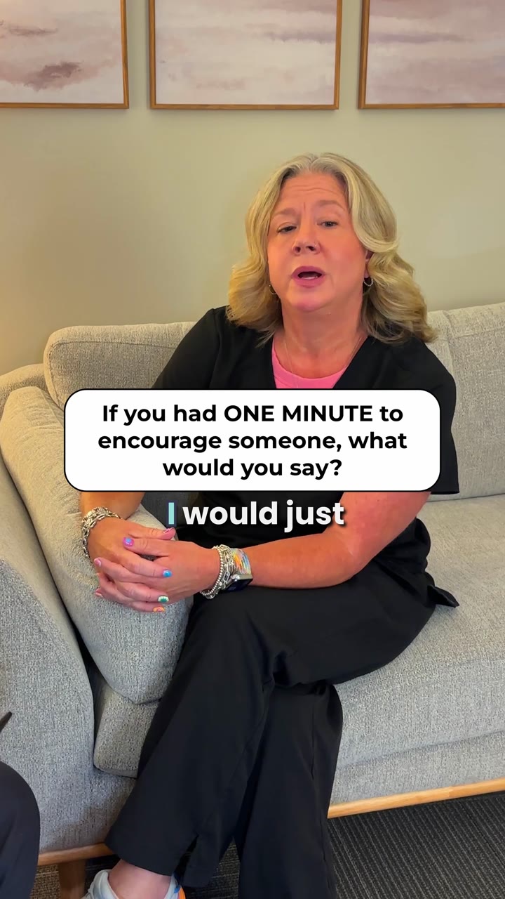 One minute to encourage someone